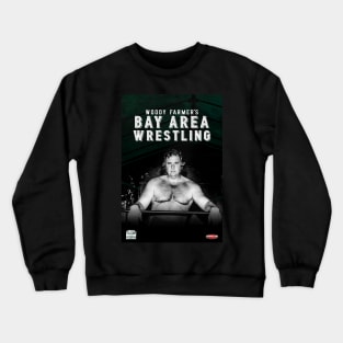 Woody Farmer's Bay Area Wrestling Crewneck Sweatshirt